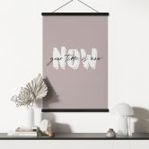 Stoffbild Your time is now 