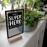 Tischaufsteller Even a super hero - Muster 