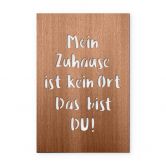 Holzdeko Mahagoni - Mein Zuhause ist kein Ort, das bist DU 