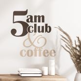 Sticker mural Proverbe - 5 am Club & Coffee marron-beige 