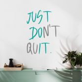 Wandtattoo Just don't quit - 2-farbig 