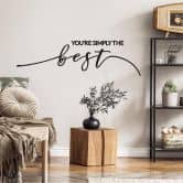 Sticker mural Simply the best 
