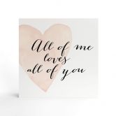 Holzbild zum Hinstellen - Confetti & Cream - All of me loves all of you - 15x15 cm 