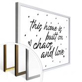 Poster This home is built on chaos and love 