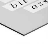 Billede Stay Classy Sassy and a Bit Bad Assy - Wilson - Alu-Dibond 
