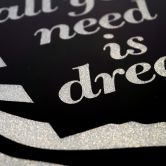 Wandbild All you need is dream - Silber Glitzer 