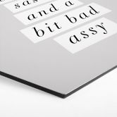 Hexagon Wandbild Stay Classy Sassy and a Bit Bad Assy - Wilson - Alu-Dibond 