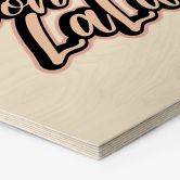 Holzbild Oh La La - Hexagon 