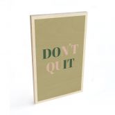 Billede af træ Don't Quit Do it 