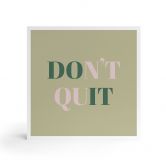 Holzbild zum Hinstellen - Don't quit Do it - 15x15 cm 
