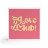 Billede af træ til at sætte op - Self Love Club Pink - Prints by Ayleen - 15x15 cm 