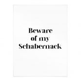 Spruch Poster Beware of my Schabernack 