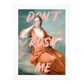 Poster Herzogin Sarah Churchill: Don't rush me - Grace Digital Art 