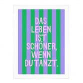 Spruch Poster Das Leben ist schöner wenn du tanzt - Ohkimiko 