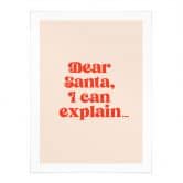Poster de Noël - Dear Santa, I can explain... - Prints by Ayleen 