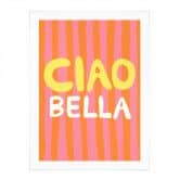 Spruch Poster Ciao Bella - Studio Dolci 