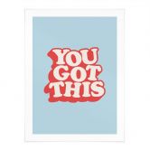 Spruch Poster You got this - Wilson 