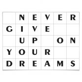 Poster mit Raster - Never give up on your dreams 