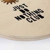 Holzbild Kubistika - Do Nothing Club - Rund 