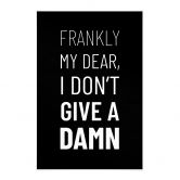 Stoffbild Spruch - Frankly my dear, I don't give a damn 