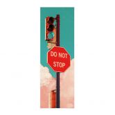 Affiche textile Do Not Stop - Panneau sur fond de ciel bleu turquoise - CosmoZach 