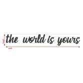 Holzbuchstaben Pappel The world is yours 