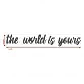 Lettres décoratives en verre acrylique The world is yours 