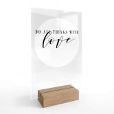 Tischaufsteller Do all things with love 
