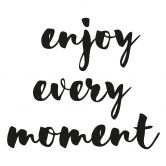 Wandtattoo Enjoy every moment 