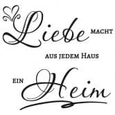 Wandtattoo Liebe macht aus jedem Haus ein Heim 