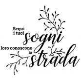 Wandtattoo Segui i tuoi sogni loro 