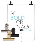 Poster Be Bold 