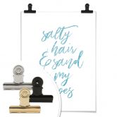 Poster - Salty Hair and sand in my shoes 