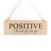 Holzschild Positive Thinking 