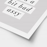 Poster Stay Classy Sassy and a Bit Bad Assy - Wilson 