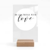 Tischaufsteller Do all things with love 