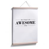 Poster - Don´t forget to be awesome today 