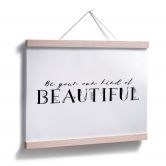 Poster Be your own kind of beautiful 