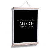 Poster Drink more Champagne 