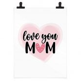 Poster Love you mom 