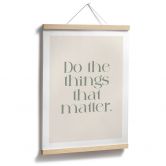 Poster Do The Things That Matter - Prints by Ayleen 