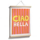 Spruch Poster Ciao Bella - Studio Dolci 