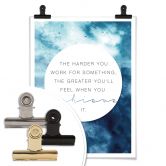 Poster -The harder you work for it 