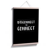 Poster Disconnect to connect 