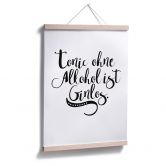 Poster - Tonic ohne Alkohol ist Ginlos 