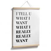 Poster Songtext - I tell you what I want 