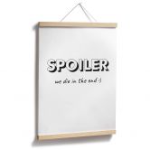Poster Spoiler - we die in the end 